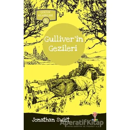 Gulliverin Gezileri - Jonathan Swift - Dahi Çocuk Yayınları
