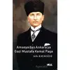 Amasya’dan Ankara’ya Gazi Mustafa Kemal Paşa - Sıtkı Kayaoğlu - Gülnar Yayınları