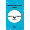 Yudum Yudum Aşk - Mustafa Zincirkıran - Gülnar Yayınları