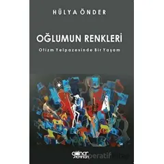 Oğlumun Renkleri - Hülya Önder - Gülnar Yayınları