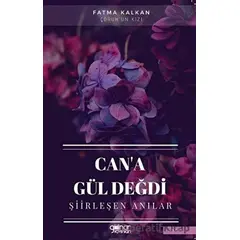Can’a Gül Değdi - Fatma Kalkan - Gülnar Yayınları