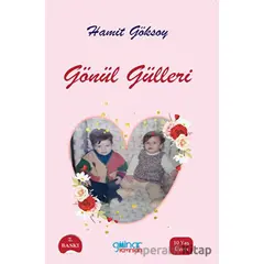 Gönül Gülleri - Hamit Göksoy - Gülnar Yayınları