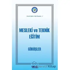 Mesleki ve Teknik Eğitim - Görüşler - Naci Şahin - Gülnar Yayınları