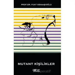 Mutant Kişilikler - Fuat Odabaşıoğlu - Gülnar Yayınları