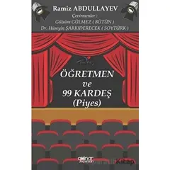 Öğretmen ve 99 Kardeş (Piyes) - Ramiz Abdullayev - Gülnar Yayınları