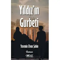 Yıldız’ın Gurbeti - Yasemin Elvan Şahin - Gülnar Yayınları