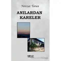Anılardan Kareler - Nevzat Torun - Gülnar Yayınları