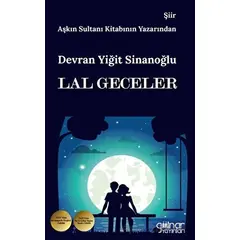 Lal Geceler - Devran Yiğit Sinanoğlu - Gülnar Yayınları