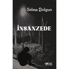 İnsanzede - Selma Dolgun - Gülnar Yayınları