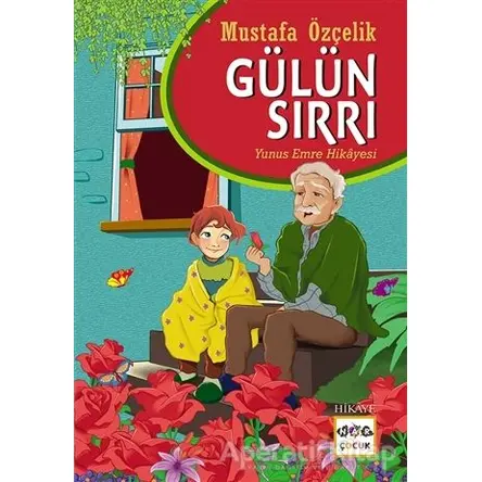 Gülün Sırrı - Mustafa Özçelik - Nar Yayınları