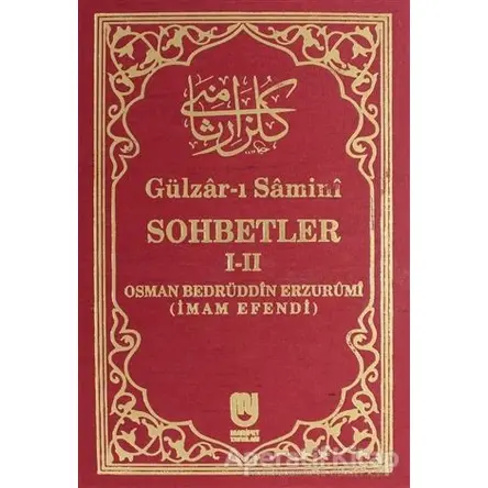 Gülzar-ı Samini Sohbetler 1-2 - Osman Bedrüddin Erzurümi - Marifet Yayınları