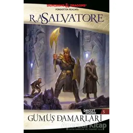 Gümüş Damarları - Drizzt Efsanesi 5. Kitap - R. A. Salvatore - İthaki Yayınları