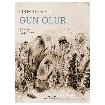 Gün Olur - Orhan Veli Kanık - Yapı Kredi Yayınları