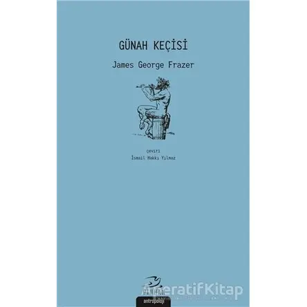 Günah Keçisi - James George Frazer - Pinhan Yayıncılık