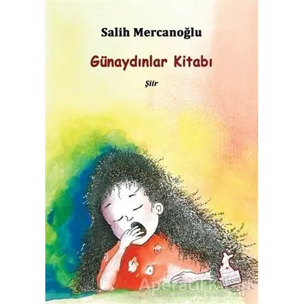 Günaydınlar Kitabı - Salih Mercanoğlu - Kanguru Yayınları