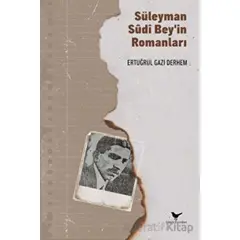 Süleyman Sudi Beyin Romanları - Ertuğrul Gazi Derhem - Günce Yayınları