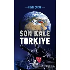 Son Kale Türkiye - Fevzi Çakar - Hayat Yayınları