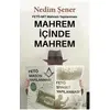 Mahrem İçinde Mahrem - Nedim Şener - Destek Yayınları