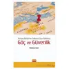 Avrupa Birliği’nin Gelişen Libya Politikası: Göç ve Güvenlik - Mehmet Emir - Nobel Bilimsel Eserler