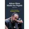 Adnan Oktar Silahlı Suç Örgütü - Muhammed Gömük - Kaynak Yayınları