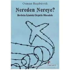 Nereden Nereye? - Osman Başıbüyük - Galeati Yayıncılık