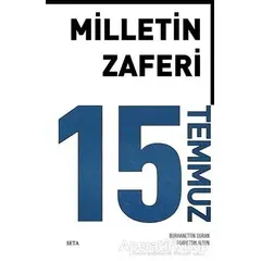Milletin Zaferi 15 Temmuz - Burhanettin Duran - Seta Yayınları
