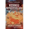 Korku İmparatorluğu - İsmail Tokalak - Asi Kitap