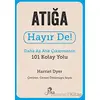 Atığa Hayır De! - Daha Az Atık Çıkarmanın 101 Kolay Yolu - Harriet Dyer - Pika Yayınevi