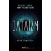 Dijital Çağın Yeni Tekno-Dini Dataizm - Uğur Cumaoğlu - Ahenk Kitap