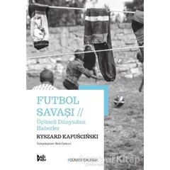 Futbol Savaşı - Ryszard Kapuscinski - Delidolu