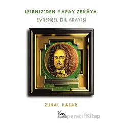 Leibniz’den Yapay Zekaya - Zuhal Hazar - Sarmal Kitabevi