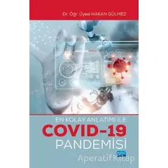 En Kolay Anlatımı ile Covid-19 Pandemisi - Hakan Gülmez - Nobel Akademik Yayıncılık