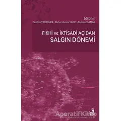 Fıkhi ve İktisadi Açıdan Salgın Dönemi - Abdurrahman Yazıcı - Fecr Yayınları