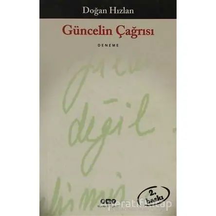 Güncelin Çağrısı - Doğan Hızlan - Yapı Kredi Yayınları