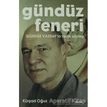 Gündüz Feneri - Kürşad Oğuz - Alfa Yayınları