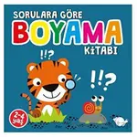 Sorulara Göre Boyama Kitabı - Sunguralp Şolpan - Çikolata Yayınevi