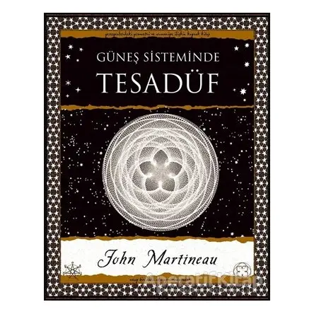 Güneş Sisteminde Tesadüf - John Martineau - A7 Kitap