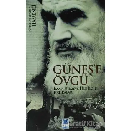 Güneş’e Övgü - Ayetullah Seyyid Ali Hamenei - Feta Yayıncılık