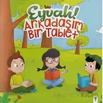 Eyvah! Arkadaşım Bir Tablet - Kolektif - Yeşilay Yayınları