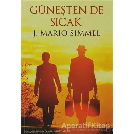 Güneşten de Sıcak - J. Mario Simmel - Everest Yayınları