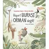 Hayır! Burası Orman Değil! - Susanna Isern - Günışığı Kitaplığı