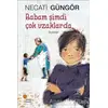 Babam Şimdi Çok Uzaklarda - Necati Güngör - Günışığı Kitaplığı