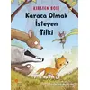 Karaca Olmak İsteyen Tilki - Kirsten Boie - Günışığı Kitaplığı