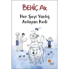 Her Şeyi Yanlış Anlayan Kedi - Behiç Ak - Günışığı Kitaplığı