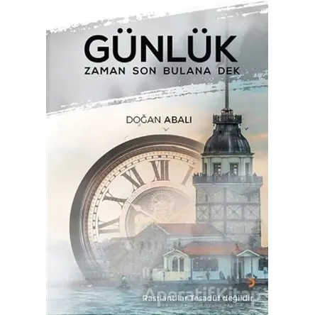 Günlük Zaman Son Bulana Dek - Doğan Abalı - Cinius Yayınları