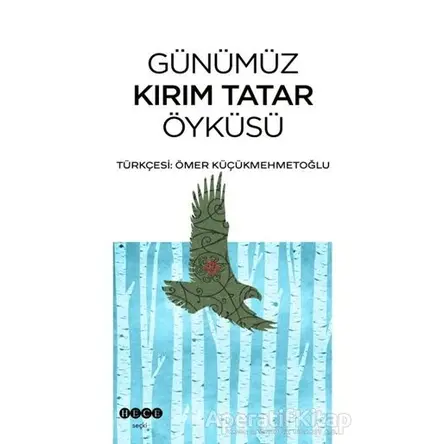 Günümüz Kırım Tatar Öyküsü - Kolektif - Hece Yayınları