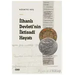 İlhanlı Devleti’nin İktisadi Hayatı - Hüsniye Koç - Çizgi Kitabevi Yayınları