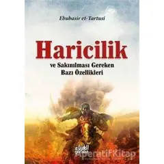 Haricilik ve Sakınılması Gereken Bazı Özellikleri - Ebu Basir Et-Tartusi - Guraba Yayınları