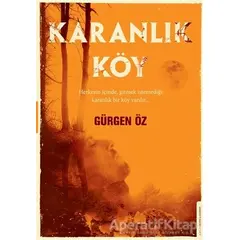 Karanlık Köy - Gürgen Öz - Destek Yayınları