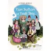 Yün Sultan ve Yedi İbiş - Gürsel Korat - Yapı Kredi Yayınları